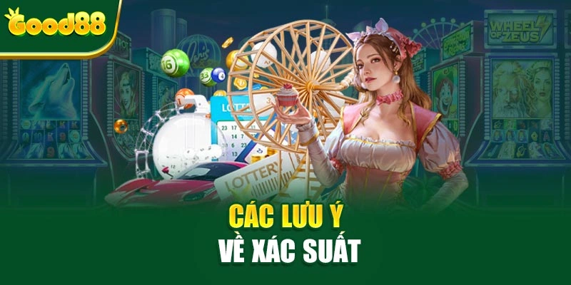 Các lưu ý về xác suất