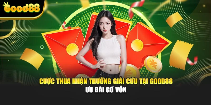 Chương trình cược thua nhận thưởng giải cứu